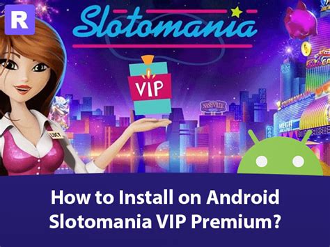 Guide to Slotomania VIP on Android: A Sequential Approach.